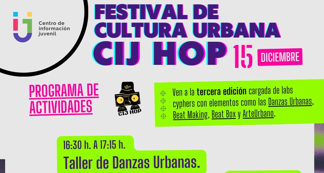 III Festival Cultura Urbano CIJ HOP