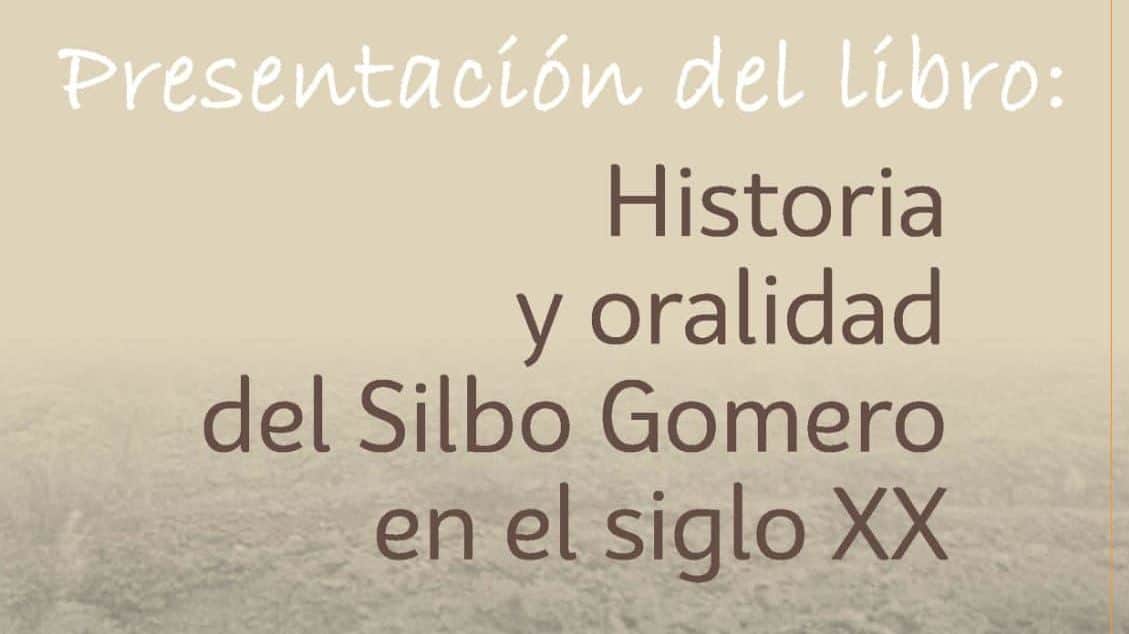 130324 Cartel de la presentación del libro ‘Historia y oralidad del Silbo Gomero en el siglo XX’