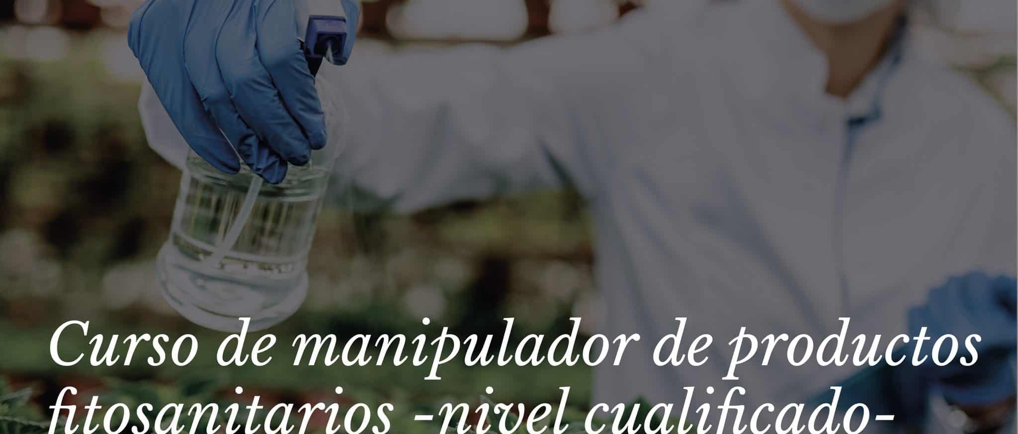 Cartel del curso de manipulador fitosanitario nivel cualificado