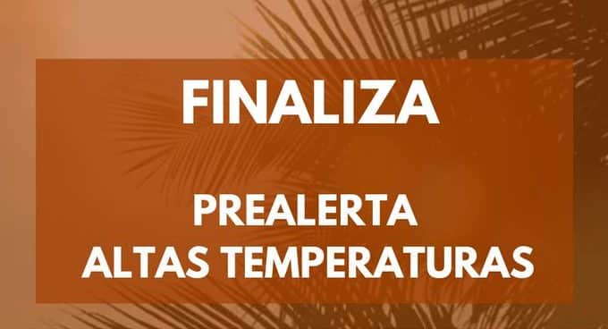 FINALIZA PREALERTA POR ALTAS TEMPERATURAS 23-8-24