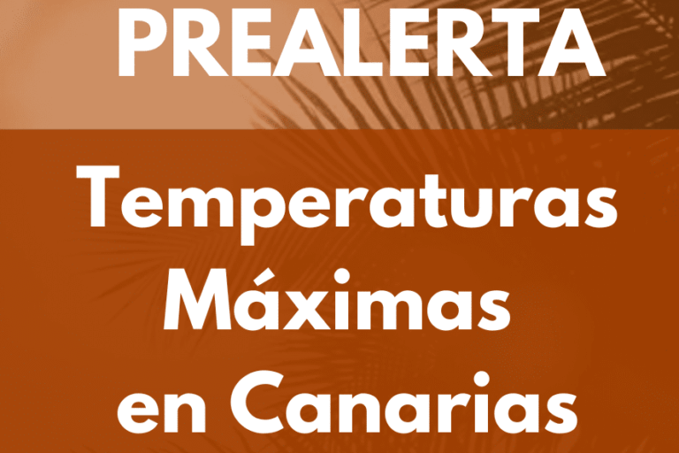 PREALERTA EN CANARIAS POR TEMPERATURAS MÁXIMAS 12-8-24