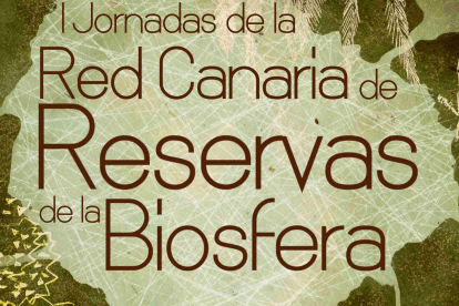 121124 Cartel I Jornadas de la Red Canaria de Reservas de la Biosfera en La Gomera