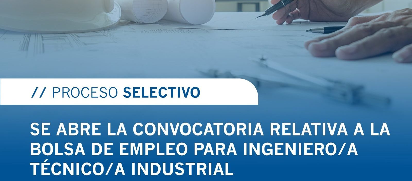 Cartel proceso selectivo Ingeniero Técnico Industrial