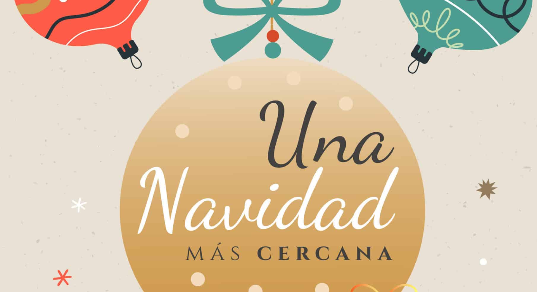 Cartel Una Navidad más Cercana 2024