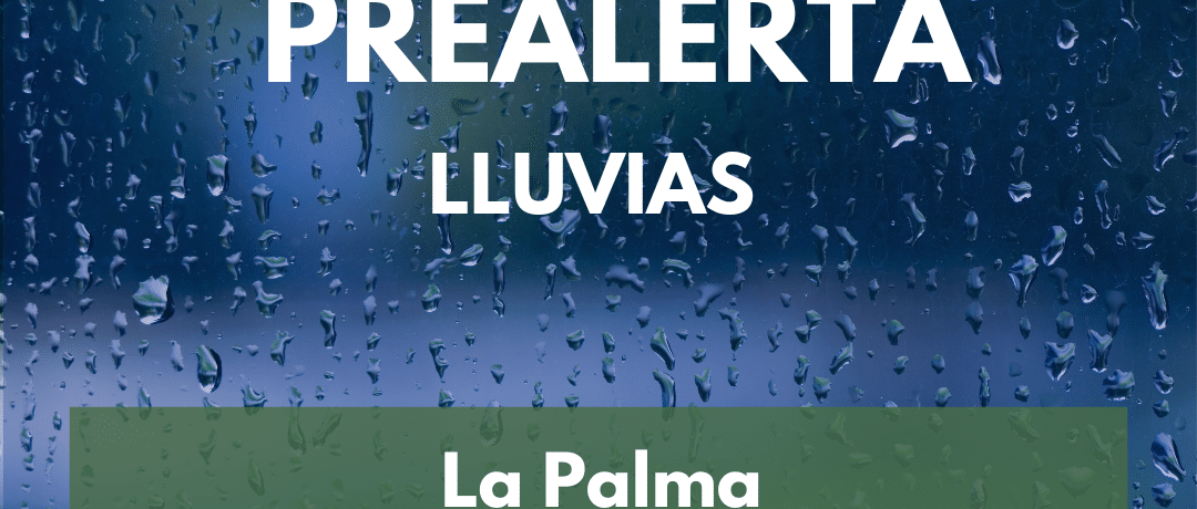 PREALERTA POR LLUVIAS EN LA PALMA 24-12-24