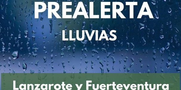 PREALERTA POR LLUVIAS EN LANZAROTE Y FUERTEVENTURA 20-12-24