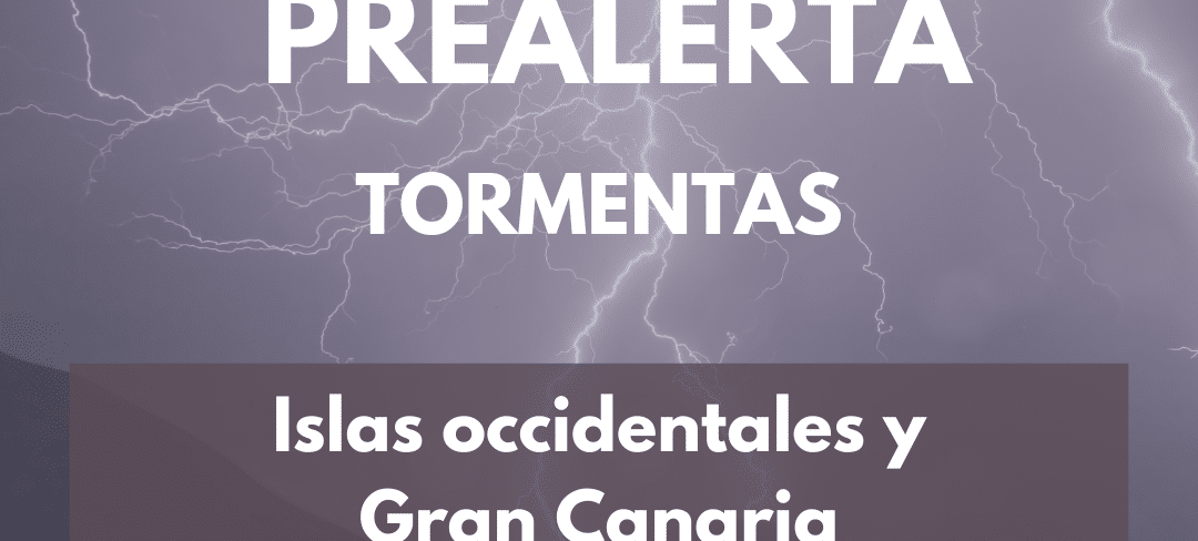 PREALERTA POR TORMENTAS EN CANARIAS 23-12-24