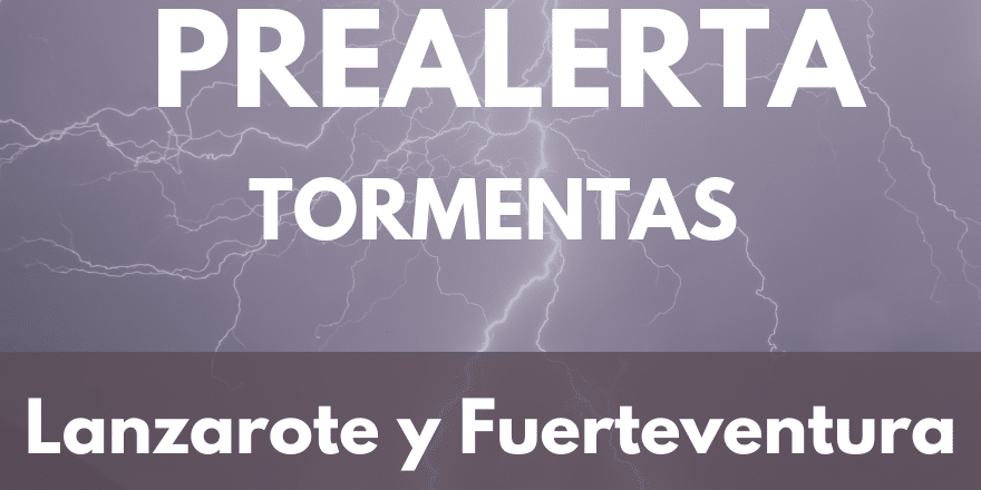 PREALERTA POR TORMENTAS EN LANZAROTE Y FUERTEVENTURA 21-12-24