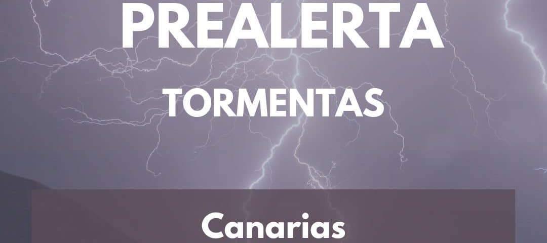 PREALERTA POR TORMENTAS EN TODA CANARIAS 22-12-24