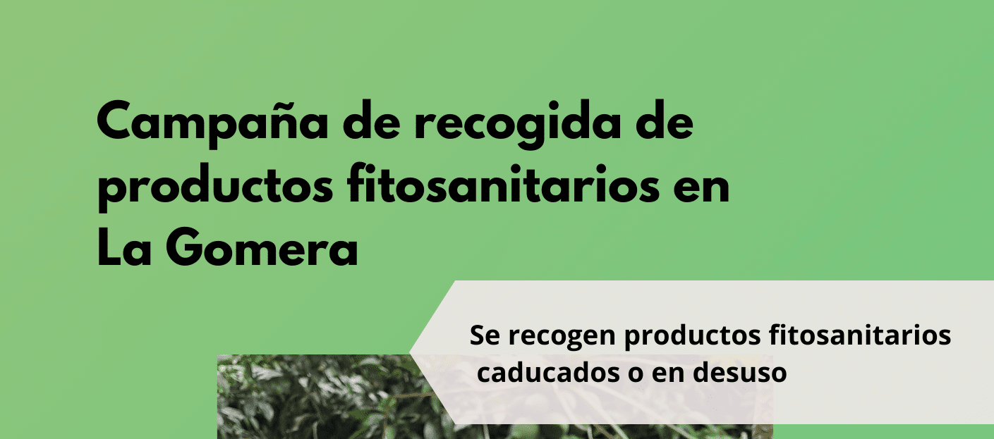 230125 Campaña de recogida de productos fitosanitarios en La Gomera