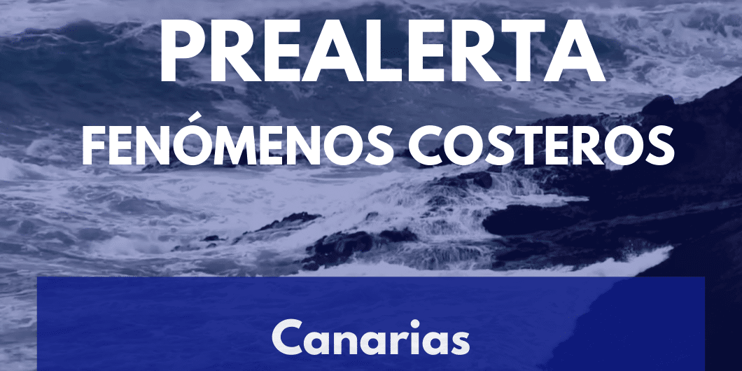 PREALERTA POR FENÓMENOS COSTEROS EN CANARIAS 14-2-25