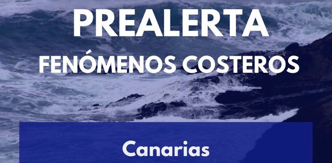 PREALERTA POR FENÓMENOS COSTEROS EN CANARIAS 27-2-25