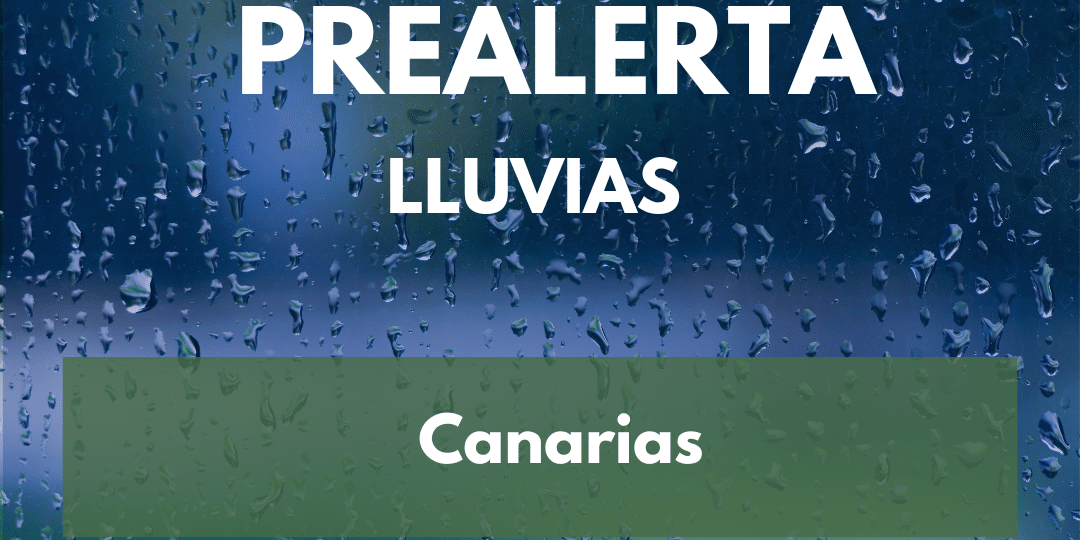 PREALERTA POR LLUVIAS EN CANARIAS-ACTUALIZACIÓN 4-3-25