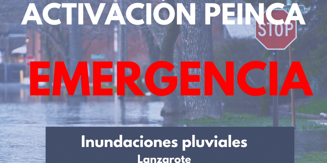 ACTIVACIÓN DEL PEINCA-INUNDACIONES PLUVIALES EN LANZAROTE 12-4-25