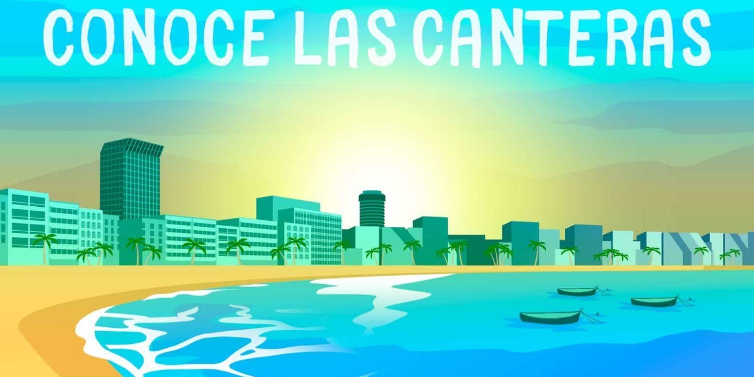 Conoce Las Canteras