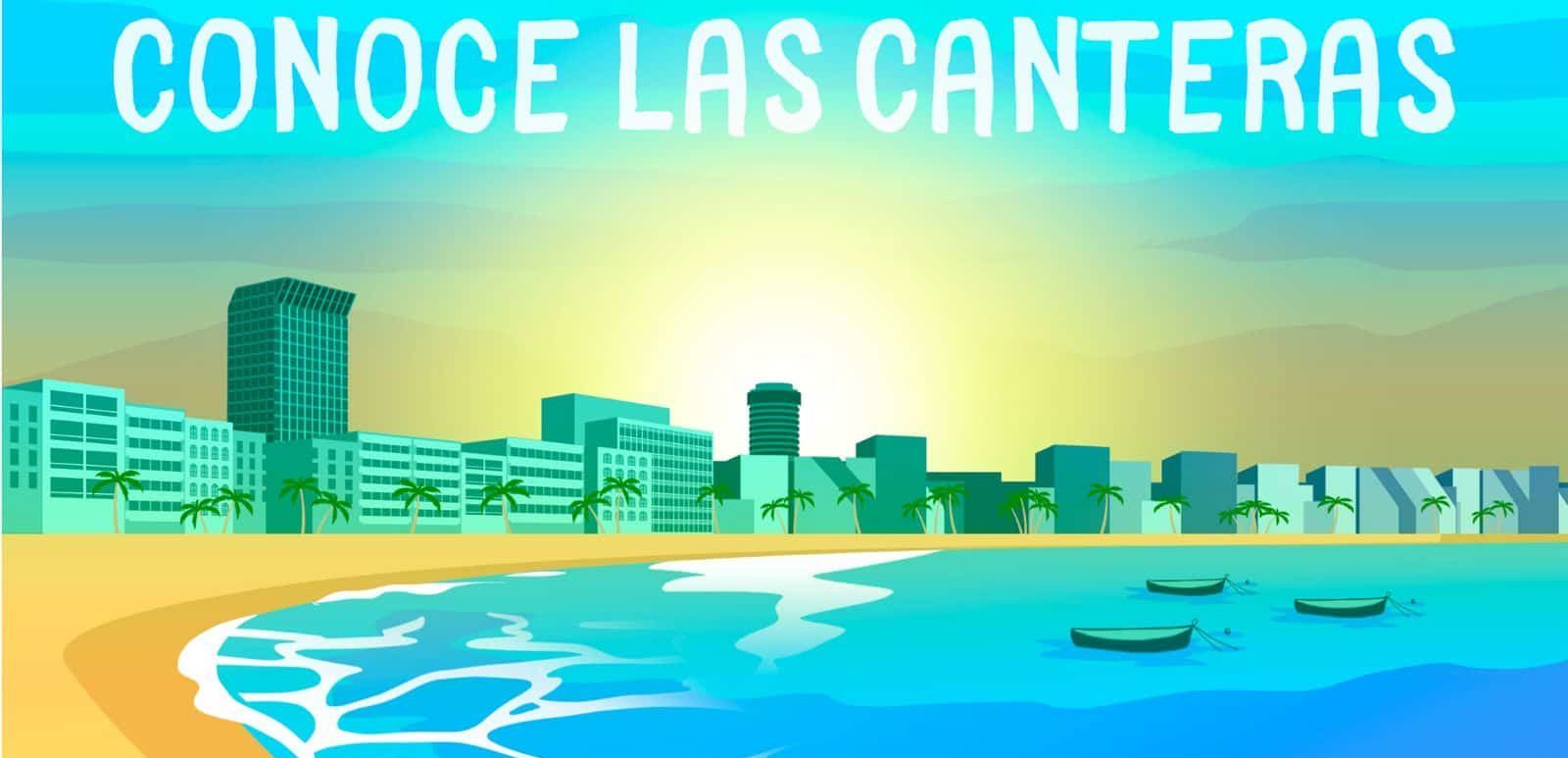 Conoce Las Canteras