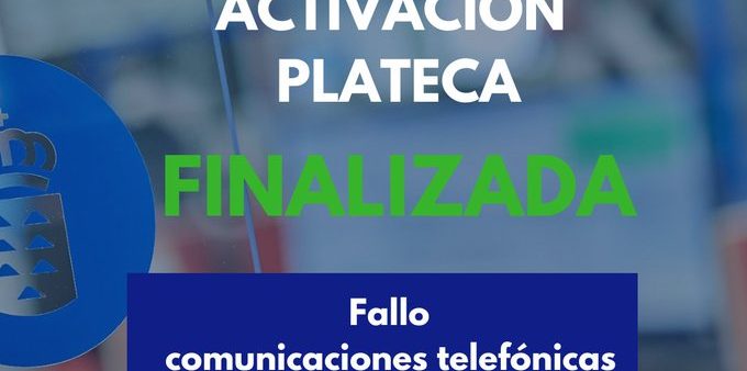 FINALIZADA LA ACTIVACIÓN DEL PLATECA 21-5-25