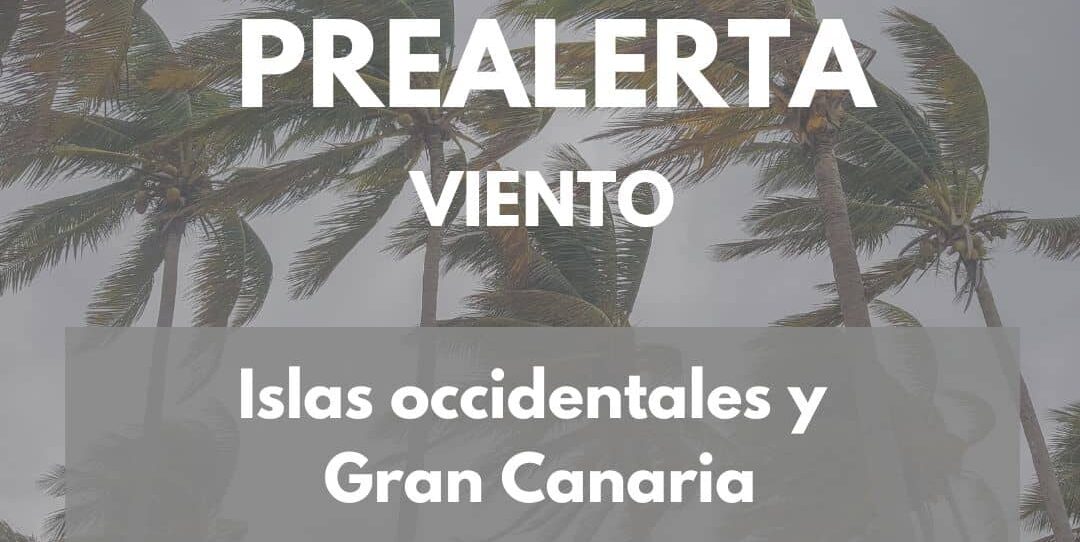 FINALIZA LA ALERTA POR VIENTO EN GRAN CANARIA Y LA GOMERA PASANDO A PREALERTA 19-7-25