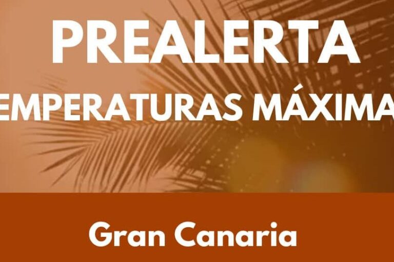 PREALERTA POR TEMPERATURAS MÁXIMAS EN GRAN CANARIA 26-7-25