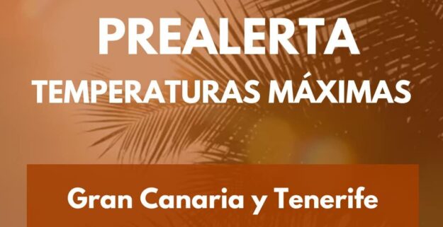 PREALERTA POR TEMPERATURAS MÁXIMAS EN TENERIFE Y GRAN CANARIA 2-7-25
