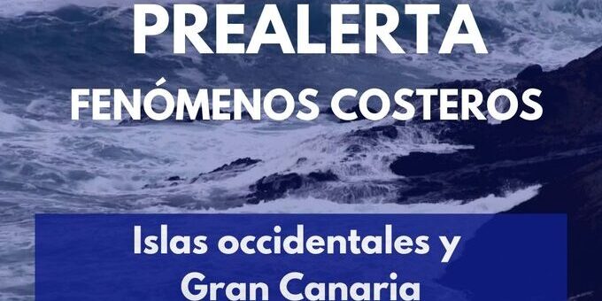 PREALERTA POR FENÓMENOS COSTEROS EN CANARIAS 21-8-25