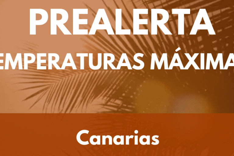 PREALERTA POR TEMPERATURAS MÁXIMAS EN CANARIAS 19-8-25