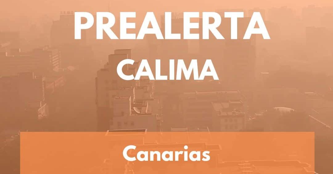EL GOBIERNO DE CANARIAS DECLARA LA PREALERTA POR CALIMA EN LAS ISLAS 15-9-25