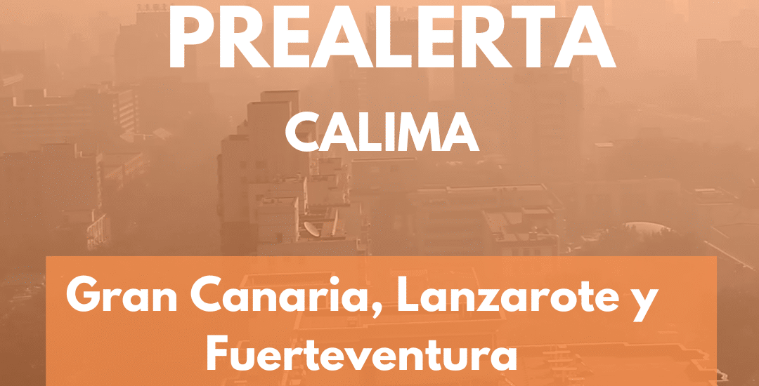 PREALERTA POR CALIMA EN LAS ISLAS ORIENTALES 6-9-25