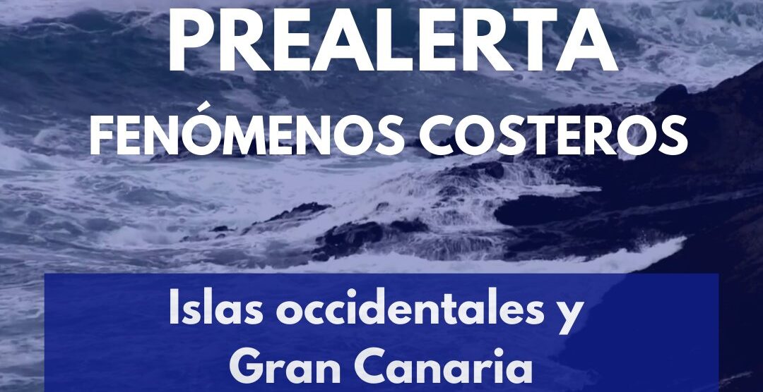 PREALERTA POR FENÓMENOS COSTEROS EN CANARIAS 14-9-25