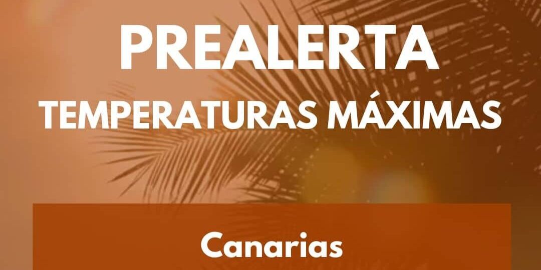 PREALERTA POR TEMPERATURAS MÁXIMAS EN CANARIAS-ACTUALIZACIÓN 15-9-25