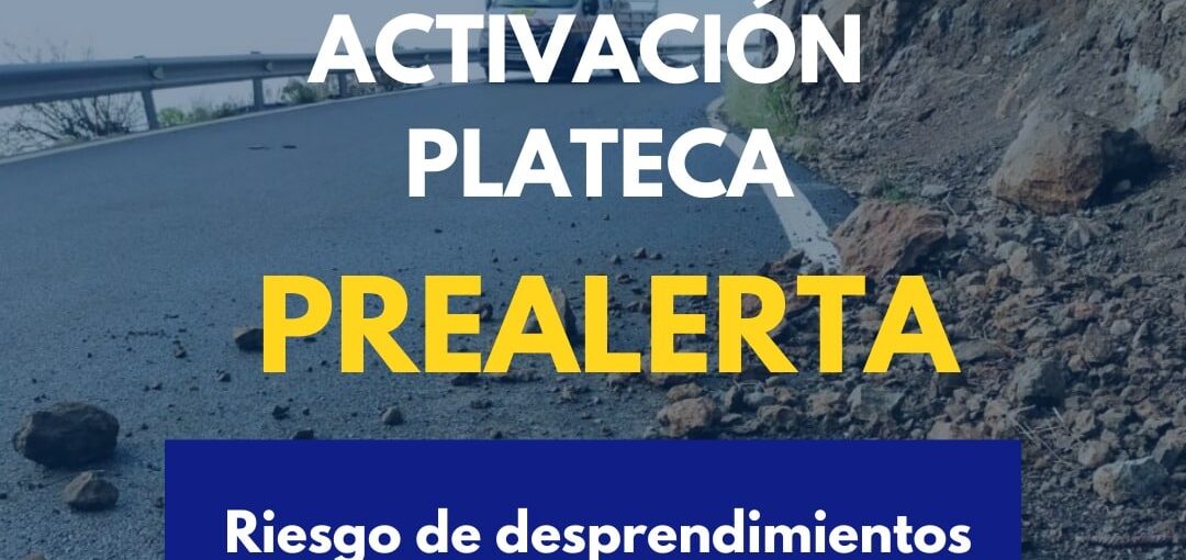 ACTIVACIÓN DEL PLATECA EN PREALERTA POR RIESGO DE DESPRENDIMIENTOS EN LAS ISLAS OCCIDENTALES Y GRAN CANARIA 14-12-25