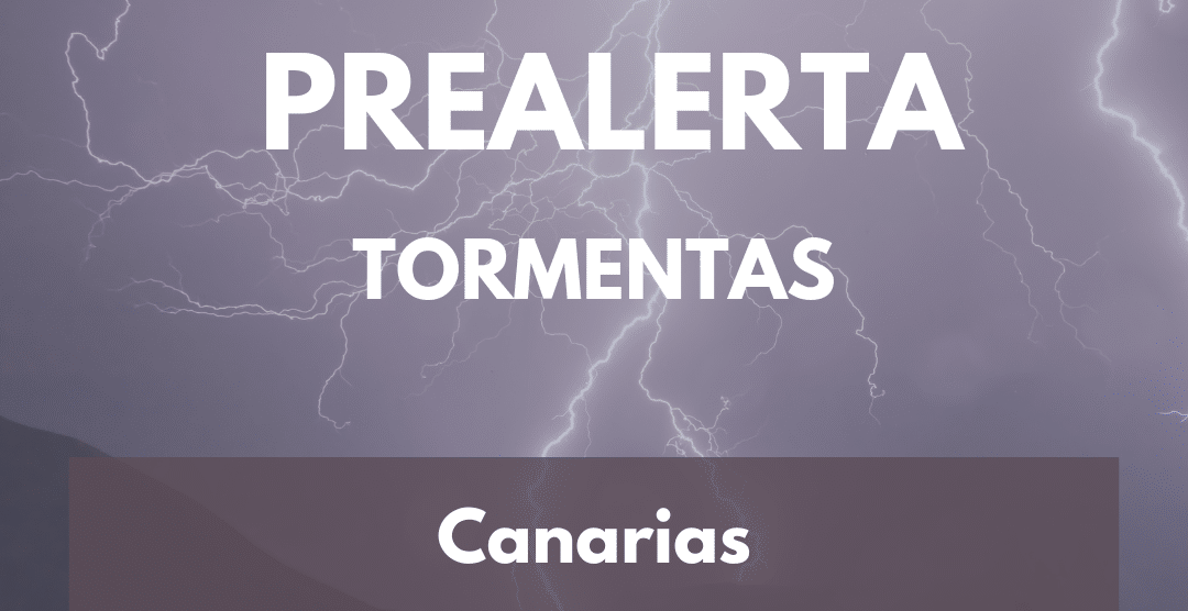 EL GOBIERNO DE CANARIAS DECLARA LA PREALERTA POR TORMENTAS EN EL ARCHIPIÉLAGO 12-12-25