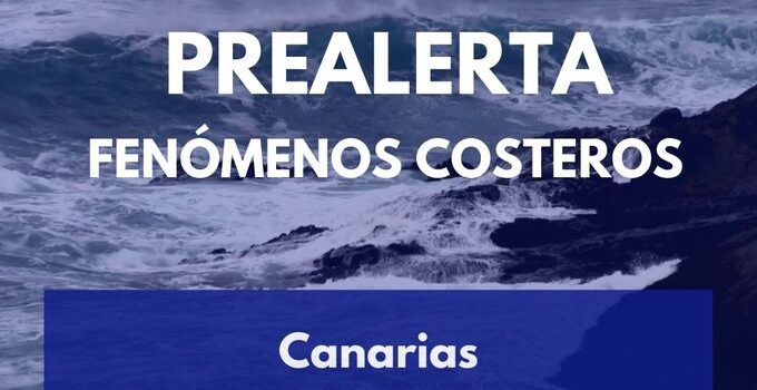 PREALERTA POR FENÓMENOS COSTEROS EN CANARIAS 15-12-25