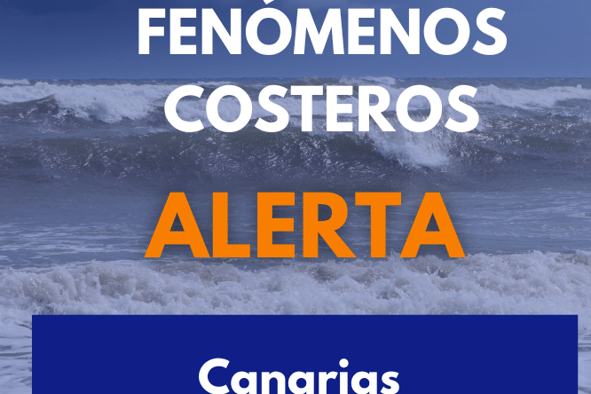 EL GOBIERNO DE CANARIAS DECLARA LA ALERTA POR FENÓMENOS COSTEROS 17-3-26