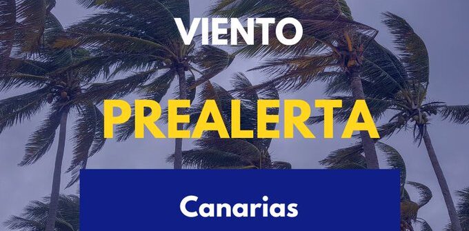 EL GOBIERNO DE CANARIAS DECLARA LA SITUACIÓN DE PREALERTA POR VIENTOS EN CANARIAS 2-3-26