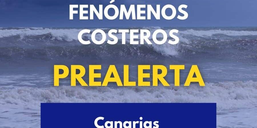 EL GOBIERNO DE CANARIAS ACTUALIZA LA SITUACIÓN Y PASA A PREALERTA POR FENÓMENOS COSTEROS EN EL ARCHIPIÉLAGO 10-4-26