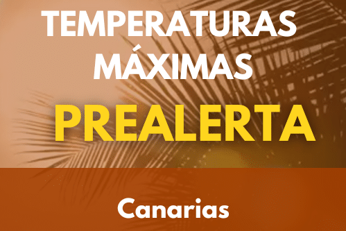 EL GOBIERNO DE CANARIAS DECLARA LA SITUACIÓN DE PREALERTA POR TEMPERATURAS MÁXIMAS EN TODO EL ARCHIPIÉLAGO 23-5-26