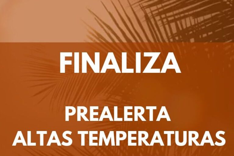 FINALIZADA LA PREALERTA POR ALTAS TEMPERATURAS 27-5-26