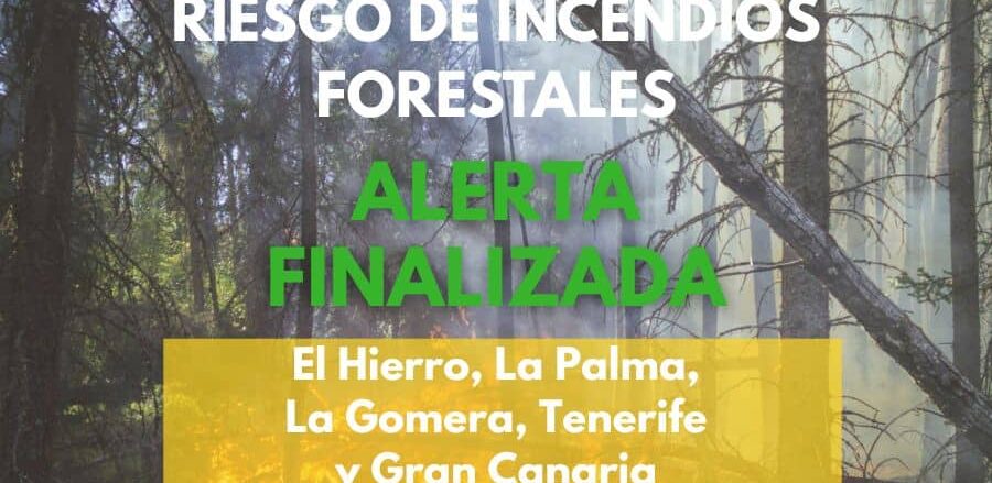 ALERTA FINALIZADA POR RIESGO DE INCENDIOS FORESTALES 1-7-26