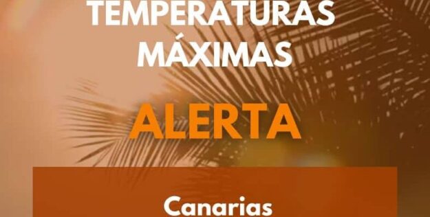EL GOBIERNO DE CANARIAS ACTUALIZA LA SITUACIÓN PASANDO A ALERTA POR TEMPERATURAS MÁXIMAS EN TODO EL ARCHIPIÉLAGO 6-7-26
