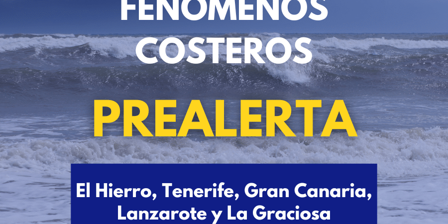 EL GOBIERNO DE CANARIAS DECLARA LA PREALERTA POR FENÓMENOS COSTEROS 19-7-26