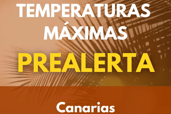 EL GOBIERNO DE CANARIAS DECLARA LA PREALERTA POR TEMPERATURAS MÁXIMAS EN TODO EL ARCHIPIÉLAGO 28-7-26