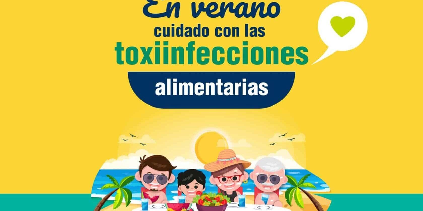 SALUD PÚBLICA RECUERDA LAS RECOMENDACIONES BÁSICAS PARA EVITAR TOXIINFECCIONES ALIMENTARIAS DURANTE EL VERANO 22-7-26