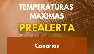 EL GOBIERNO DE CANARIAS ACTUALIZA LA SITUACIÓN A PREALERTA POR TEMPERATURAS MÁXIMAS EN TODA CANARIAS 6-8-26