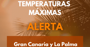 EL GOBIERNO DE CANARIAS ACTUALIZA LA SITUACIÓN PASANDO A ALERTA POR TEMPERATURAS MÁXIMAS EN GRAN CANARIA Y LA PALMA 5-8-26