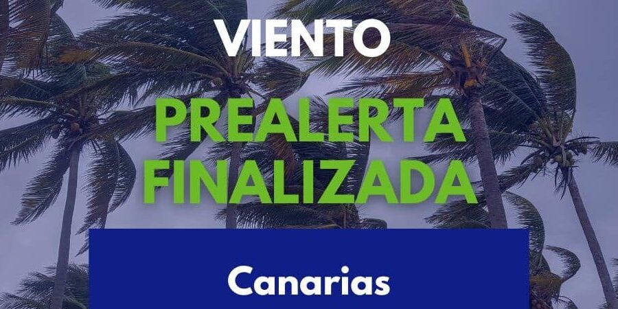 PREALERTA FINALIZADA POR VIENTO EN CANARIAS 8-8-26
