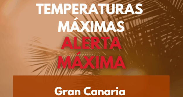 foto alerta máxima en GC por altas temperaturas – 03 08 2026