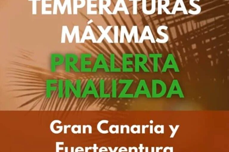 EL GOBIERNO DA POR FINALIZADA LA PREALERTA POR TEMPERATURAS MÁXIMAS EN FUERTEVENTURA Y GRAN CANARIA 10-9-26