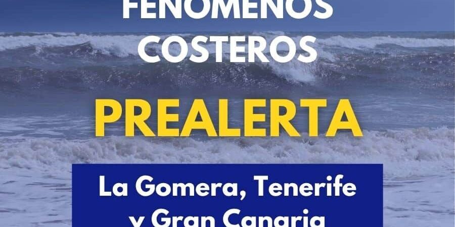 EL GOBIERNO DECLARA LA PREALERTA POR FENÓMENOS COSTEROS EN LA GOMERA, TENERIFE Y GRAN CANARIA 1-9-26