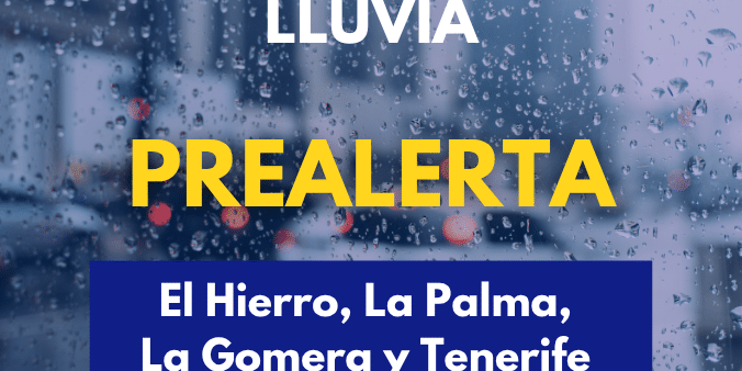 EL GOBIERNO DE CANARIAS DECLARA LA SITUACIÓN DE PREALERTA POR LLUVIAS EN EL HIERRO, LA PALMA, LA GOMERA Y TENERIFE 30-10-26